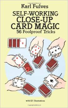 (image for) Self-Working Close-Up Card Magic: 56 Foolproof Tricks